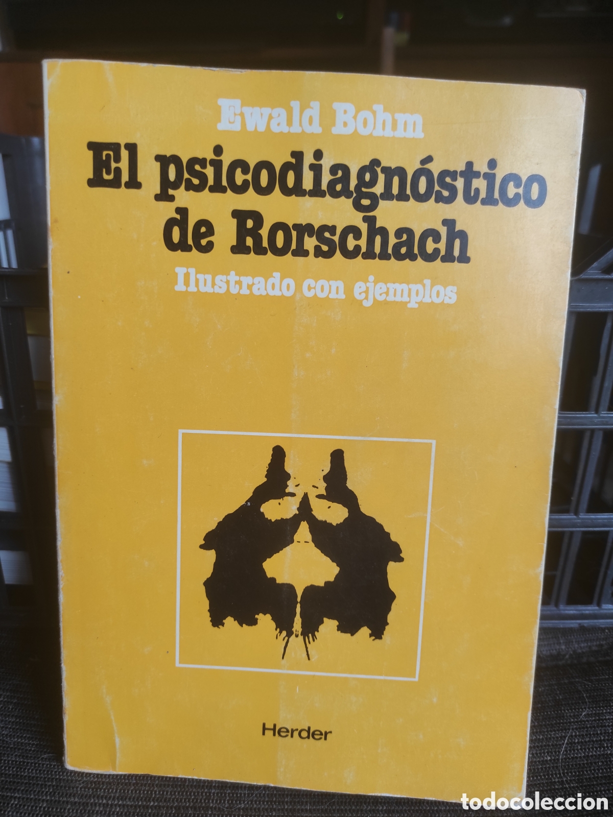 Libros de segunda mano: EL PSICODIAGN&Oacute;STICO DE RORSCHACH. EWALD BOHM. HERDER. BARCELONA. 1978 (PEDIDO MINIMO 10&euro;)