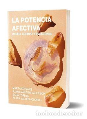 Libros de segunda mano: La potencia afectiva: Deseo, cuerpo y emociones