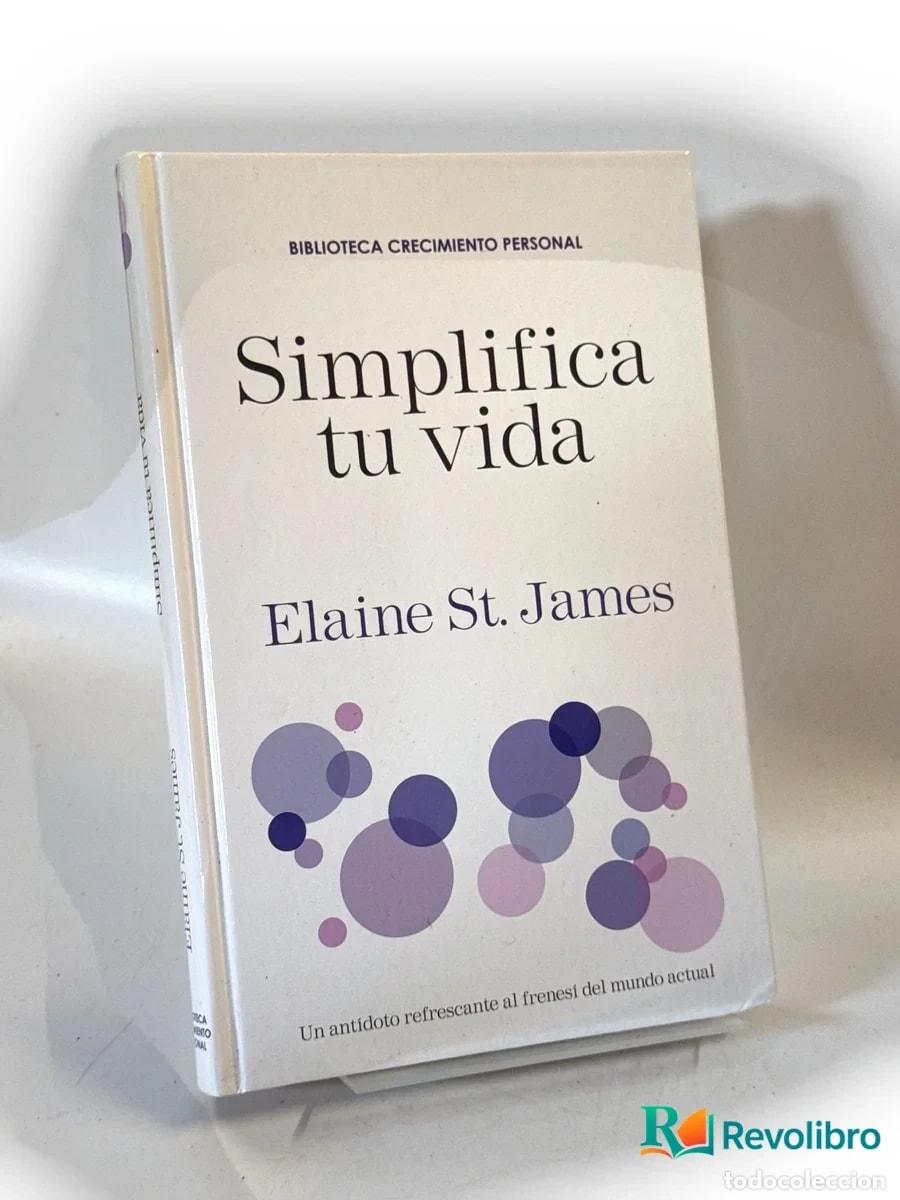 Libros de segunda mano: Simplifica tu vida - Elaine St. James