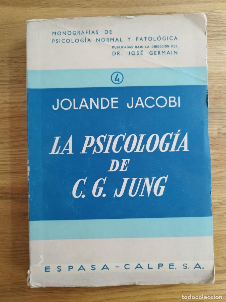 Libros de segunda mano: La psicolog&iacute;a de C. G. Jung, Jolande Jacobi (PREGUNTAR DISPONIBILIDAD)