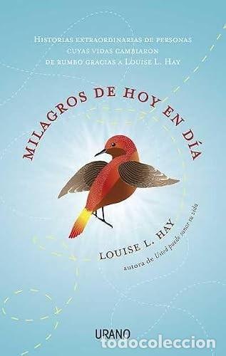 Libros de segunda mano: Milagros de Hoy en D&iacute;a - Louise Hay - Urano - Crecimiento Personal, 12