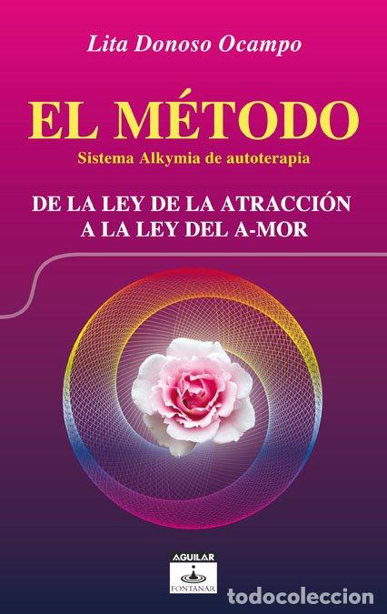 Libros de segunda mano: El M&eacute;todo: Sistema Alkymia de Autoterapia - Lita Donoso - Aguilar