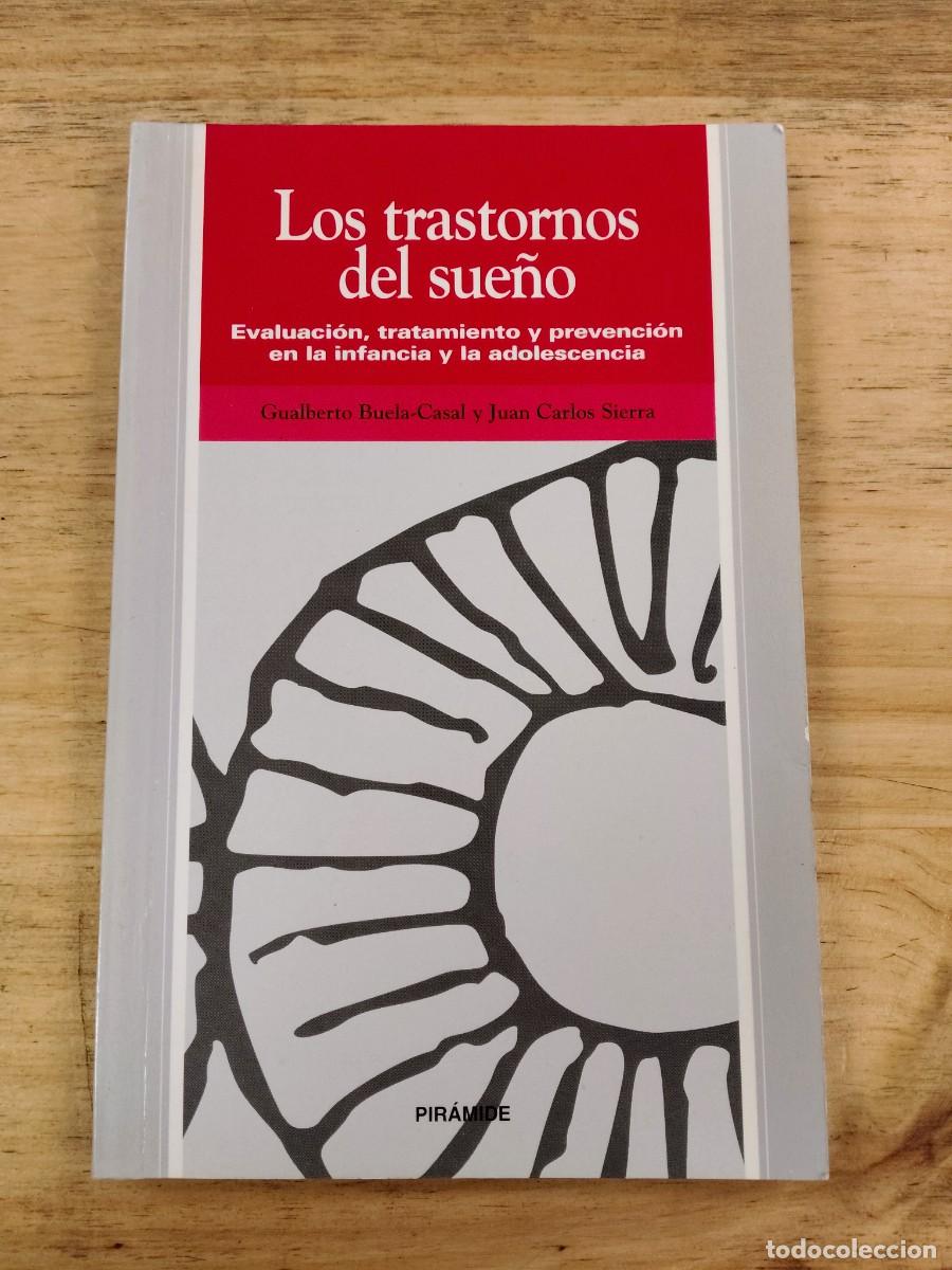 Libros de segunda mano: Los trastornos del sue&ntilde;o - Buela-Casal /Sierra Freire - Editorial Pir&aacute;mide, 1994.