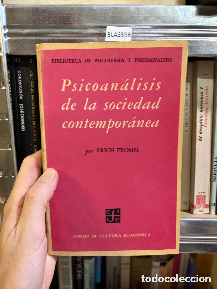 Libros de segunda mano: BLAS59B Psicoan&aacute;lisis de la sociedad contempor&aacute;nea por ERICH FROMM