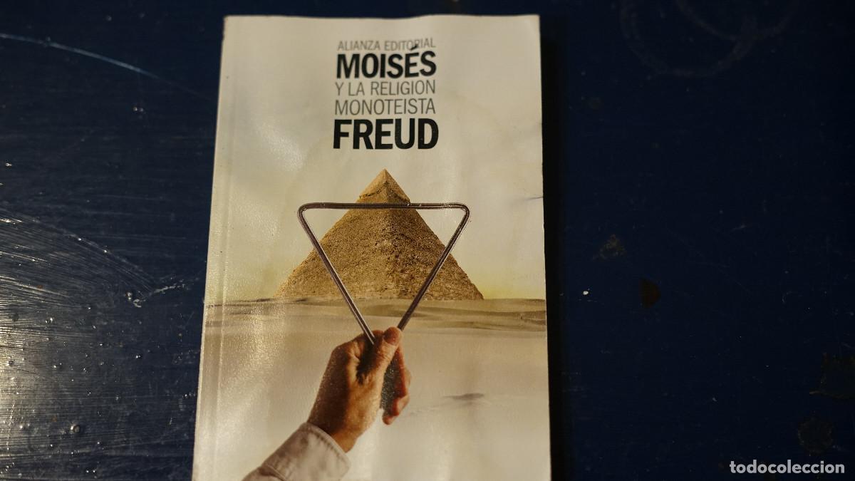 Libros de segunda mano: Sigmund Freud - Mois&eacute;s y la religi&oacute;n monoteista - Alianza 2015