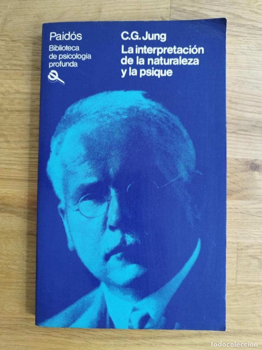 Libros de segunda mano: La interpretaci&oacute;n de la naturaleza y la psique, C. G. Jung (PREGUNTAR DISPONIBILIDAD)