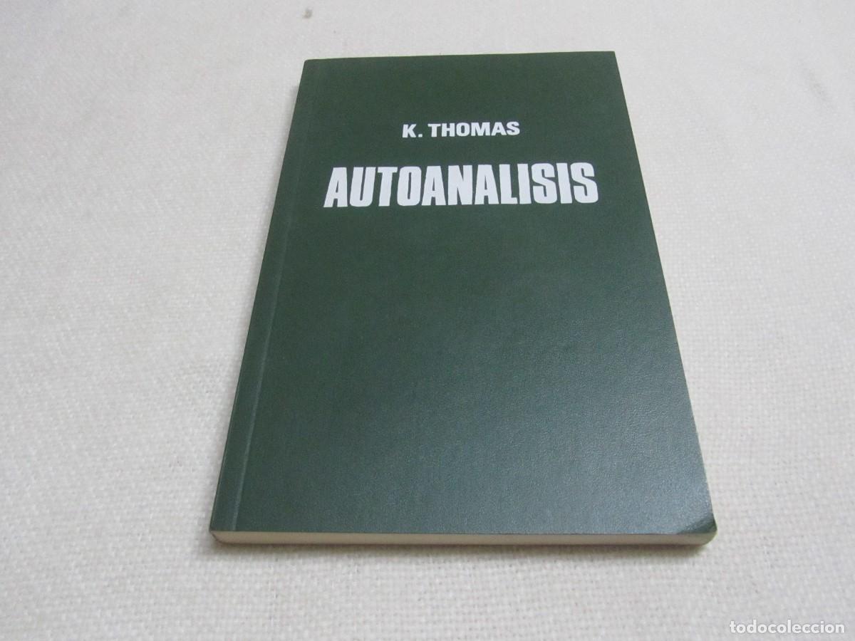 Libros de segunda mano: AUTOANALISIS, KLAUS THOMAS, EDICIONES TORAY, 1&ordf; EDICION MARZO 1974.