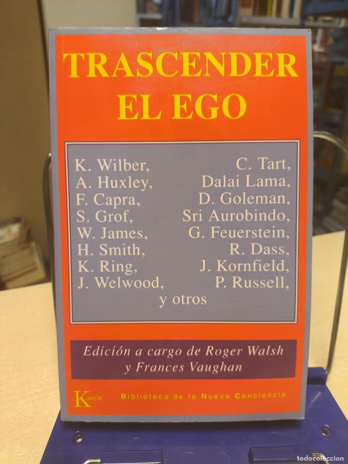 Libros de segunda mano: TRASCENDER EL EGO. LA VISI&Oacute;N TRANSPERSONAL - VV.AA. - KAIROS - Frances Vaughan Roger Walsh
