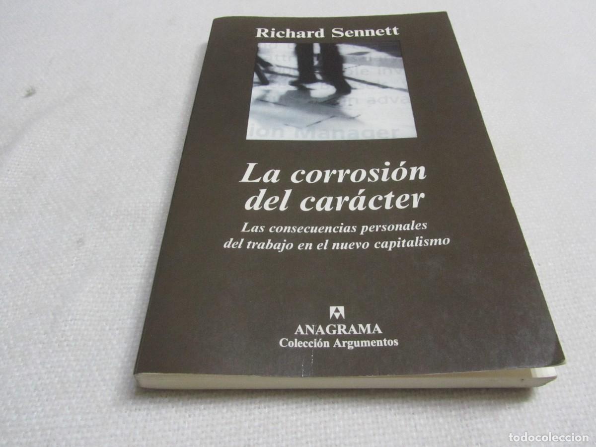 Libros de segunda mano: LA CORROSION DEL CARACTER,RICHARD SENNETT,EDITORIAL ANAGRAMA, 2&ordf; EDICION MARZO 2000