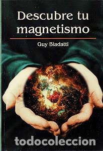 Libros de segunda mano: Descubre Tu Magnetismo - Guy Biadatti - Rba Coleccionables