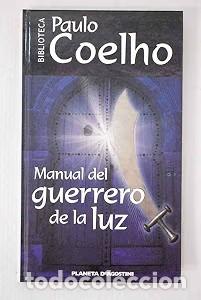 Libros de segunda mano: Manual del Guerrero de la Luz - Paulo Coelho - Planeta-de Agostini - Biblioteca Paulo Coelho
