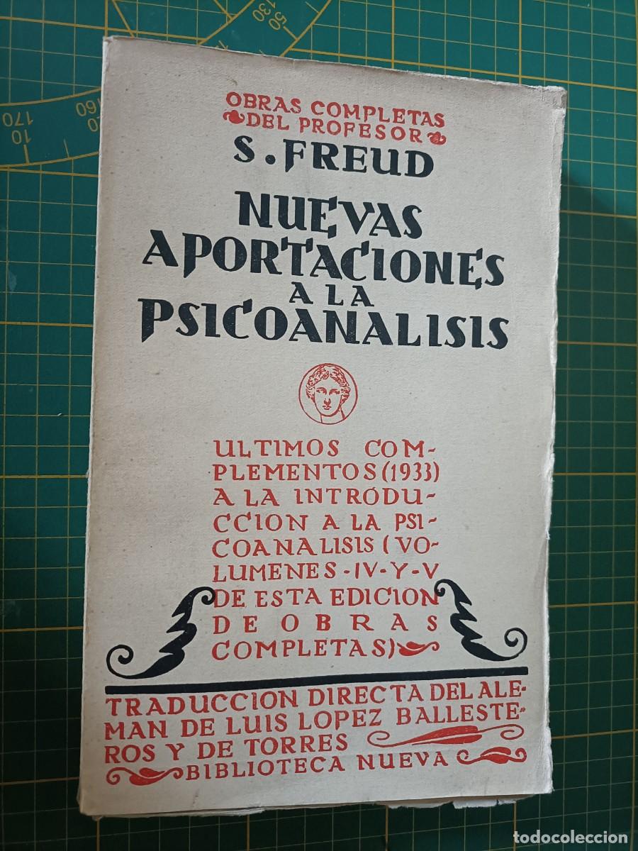 Libros de segunda mano: NUEVAS APORTACIONES A LA PSICOANALISIS. OBRAS COMPLETAS S. FREUD. BIBLIOTECA NUEVA. 1934