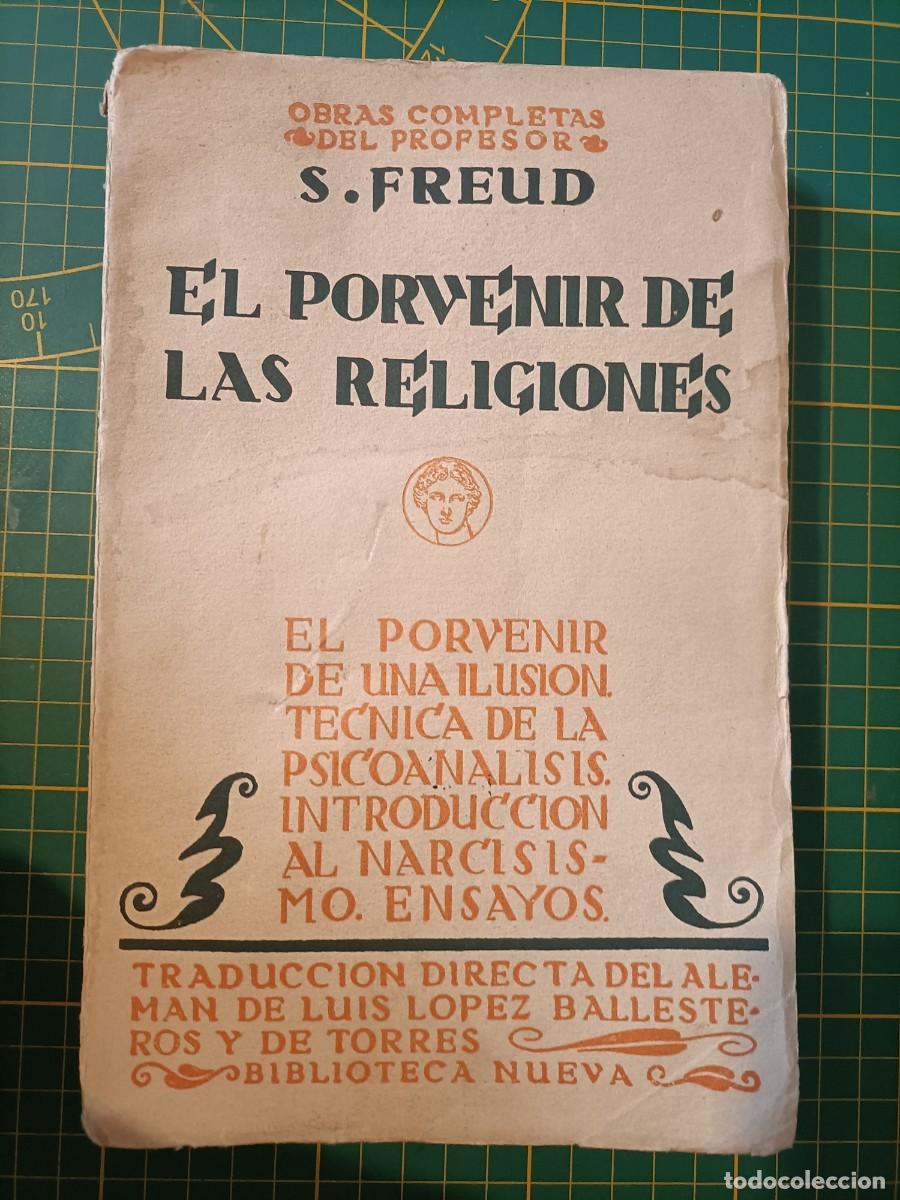 Libros de segunda mano: EL PORVENIR DE LAS RELIGIONES. OBRAS COMPLETAS S. FREUD. BIBLIOTECA NUEVA. 1930