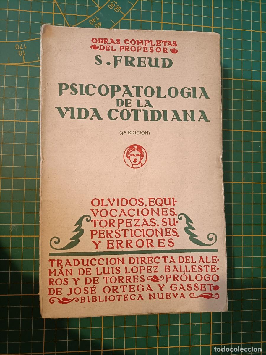 Libros de segunda mano: PSICOPATOLOG&Iacute;A DE LA VIDA COTIDIANA. OBRAS COMPLETAS S. FREUD. BIBLIOTECA NUEVA. 19