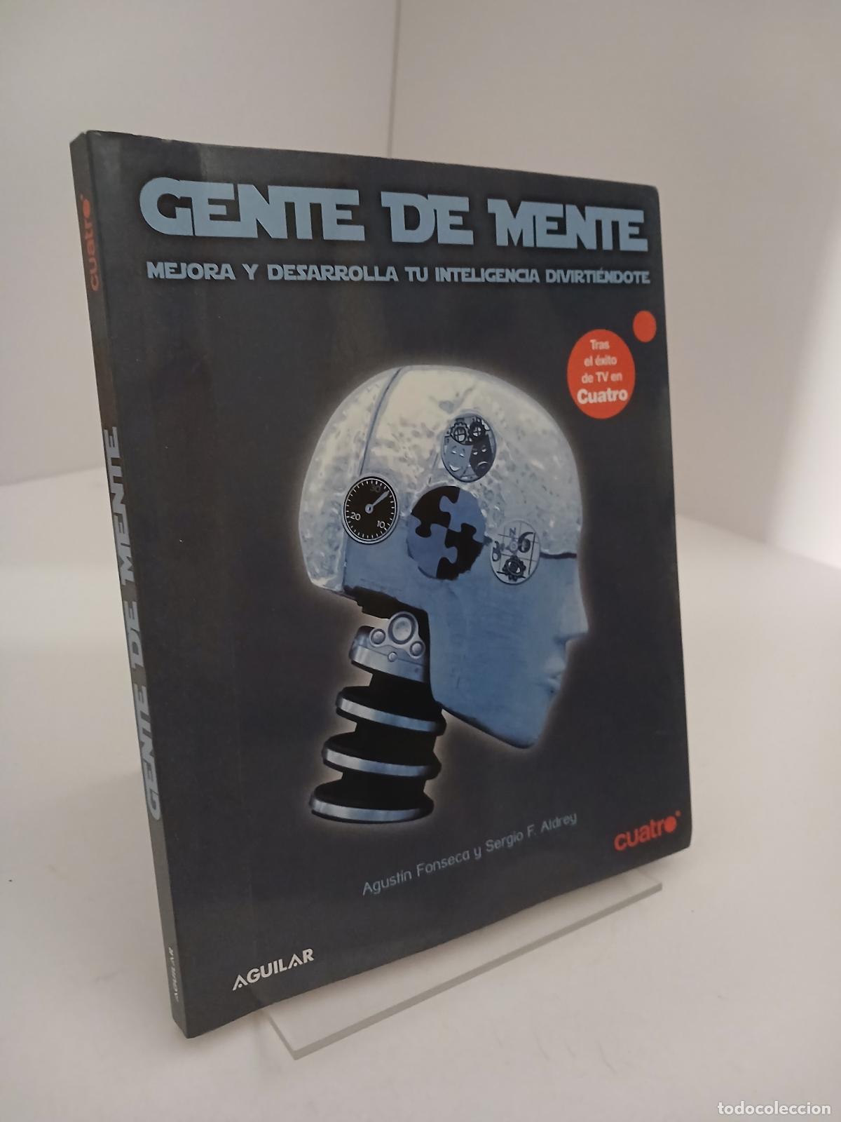 Libros de segunda mano: GENTE DE MENTE. MEJORA Y DESARROLLA TU INTELIGENCIA DIVIRTIENDOTE - Agustin Fonseca Garcia