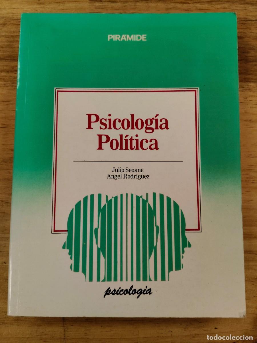 Libros de segunda mano: Psicolog&iacute;a pol&iacute;tica - Seoane/ Rodr&iacute;guez - Ediciones Pir&aacute;mide en 1988