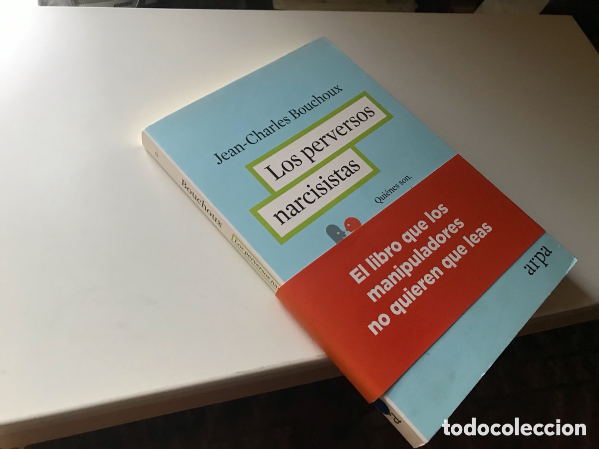 Libros de segunda mano: Los perversos narcisistas. Jean Charles Bouchoux. Arpa editores
