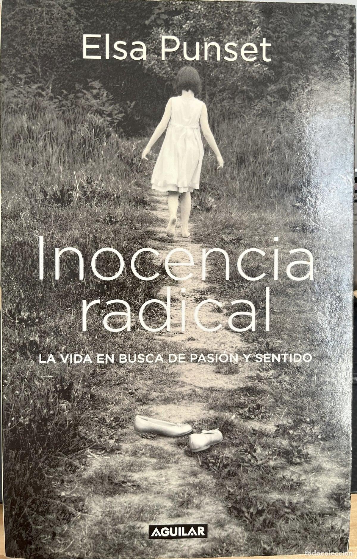 Libros de segunda mano: Inocencia radical: La vida en busca de pasi&oacute;n y sentido