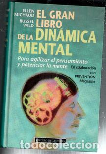 Libros de segunda mano: El gran libro de la din&aacute;mica mental, Ellen Michaud. Russel Wild