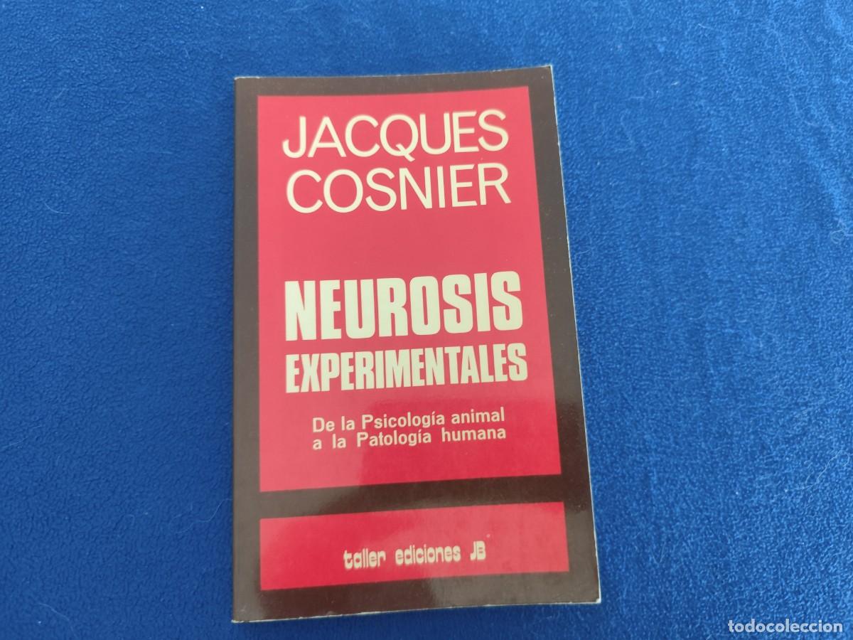 Libros de segunda mano: Neurosis Experimentales Jacques Cosnier Tallr de Ediciones J.B. 1975