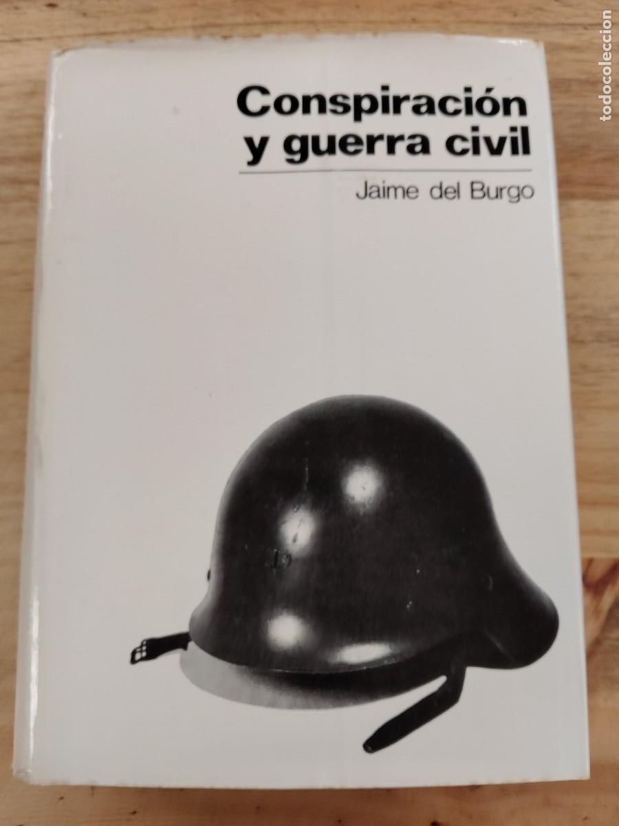 Libros de segunda mano: Conspiraci&oacute;n y guerra civil - Jaime del Burgo Torres - Editorial Alfaguara1970