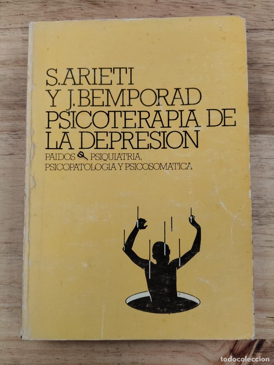 Libros de segunda mano: Psicoterapia de la depresi&oacute;n - Silvano Arieti y Jules Bemporad - Editorial Paid&oacute;s, 1981