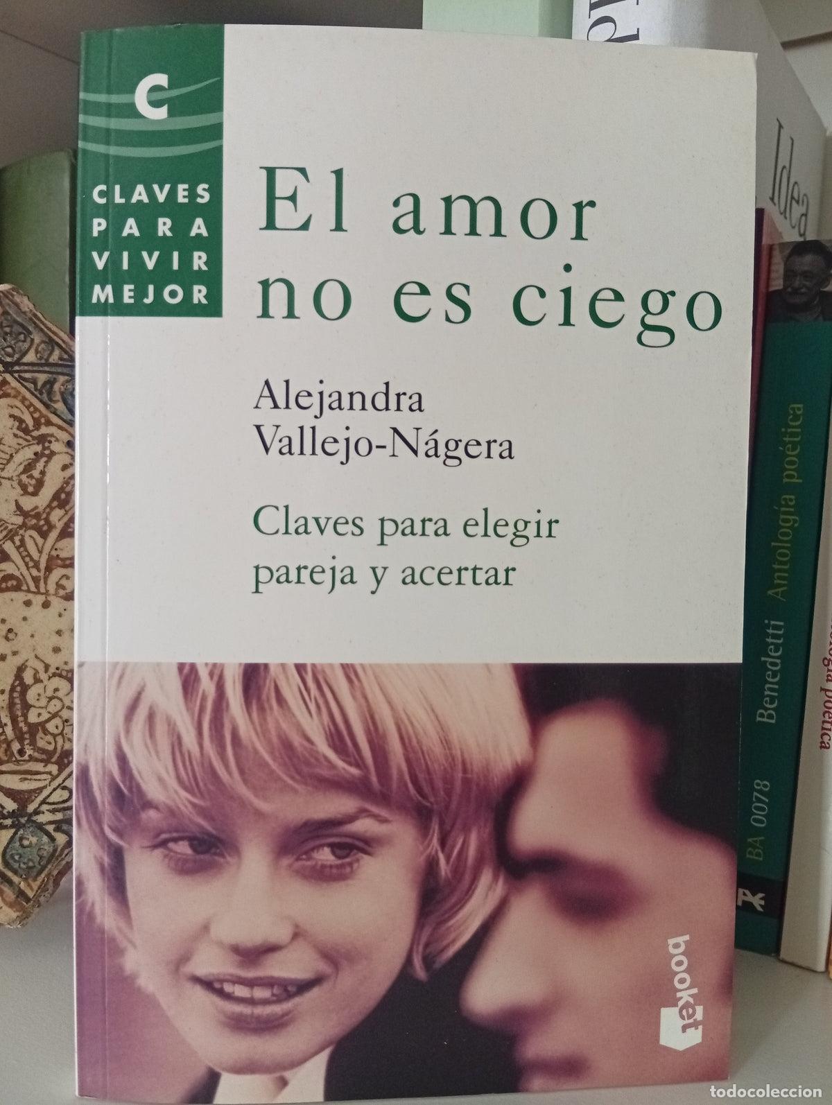 Libros de segunda mano: El amor no es ciego - Alejandro Vallejo-N&aacute;gera