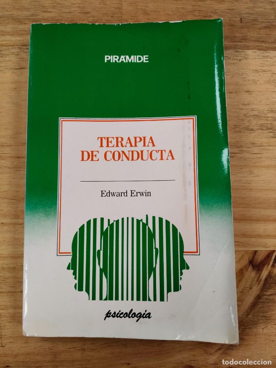 Libros de segunda mano: Terapia de conducta - Edward Erwin - Ediciones Pir&aacute;mide, 1985
