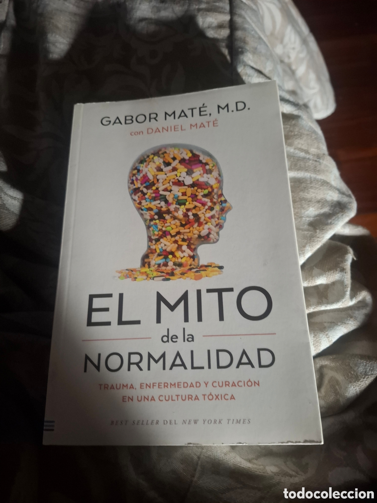 Libros de segunda mano: Gabor Mat&eacute;. El Mito De La Normalidad. Trauma, enfermedad y curaci&oacute;n en una culpa t&oacute;xica