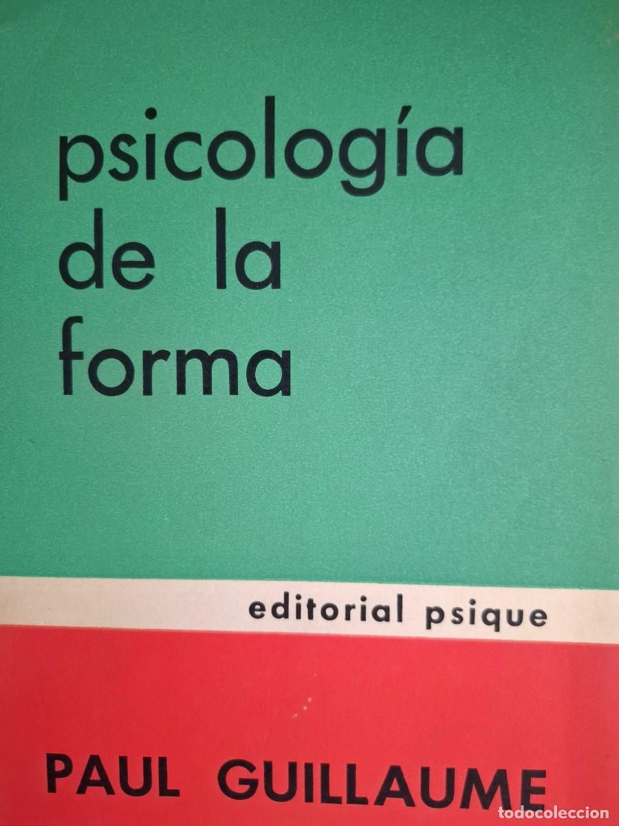 Libros de segunda mano: psicolog&iacute;a de la forma Paul Guillaume