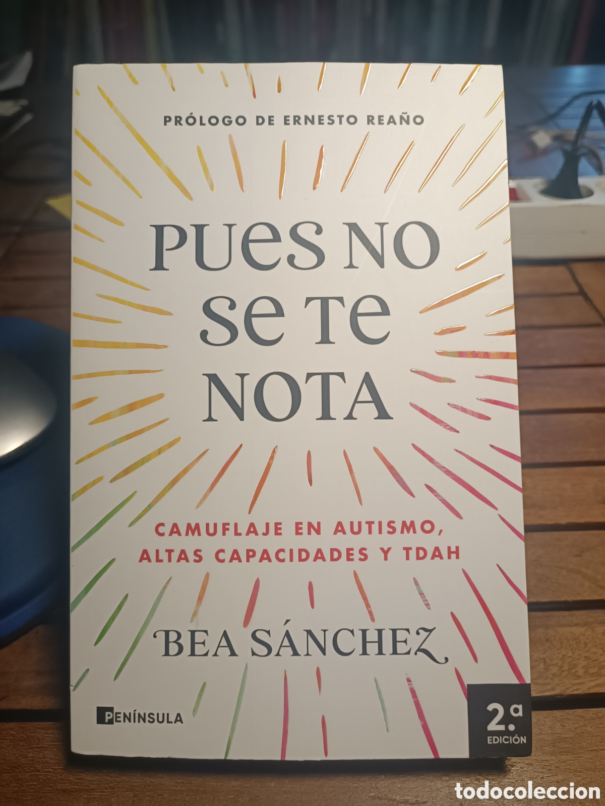 Libros de segunda mano: Pues no se te nota Camuflaje en autismo, altas capacidades y TDAH Bea S&aacute;nchez Paidos 2026