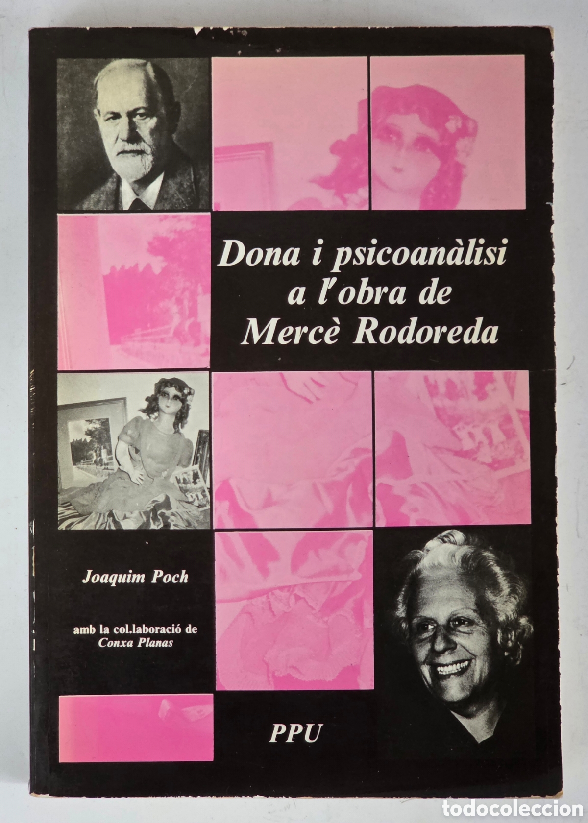 Libri di seconda mano: Dona i Psicoan&agrave;lisi a l'Obra de Merc&egrave; Rodoreda - Psicolog&iacute;a Profunda Freud Mujer