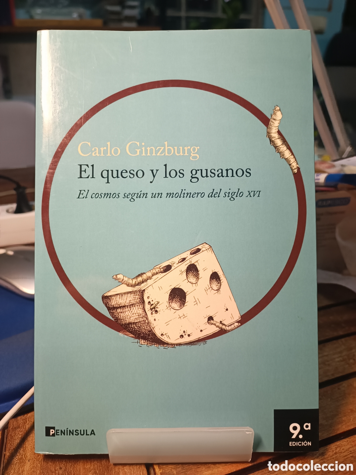 Gebrauchte B&uuml;cher: Carlo Ginzburg el queso y los gusanos pen&iacute;nsula 2016 el cosmos seg&uacute;n un molinero del siglo xvi