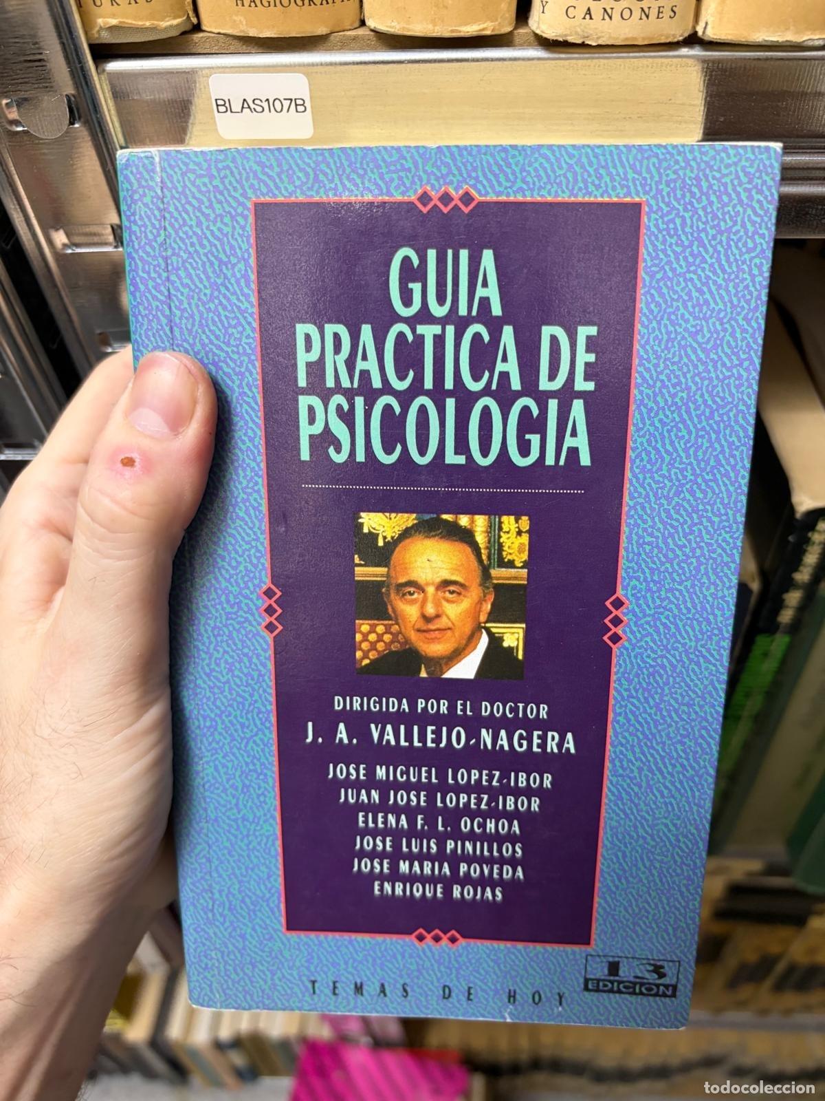 Libri di seconda mano: BLAS107B Gu&iacute;a pr&aacute;ctica de psicolog&iacute;a. J. A. Vallejo-N&aacute;gera y otros