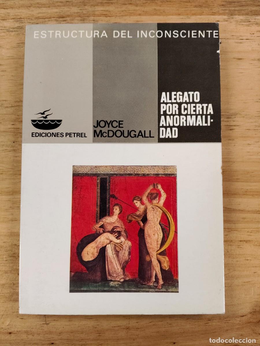Livros em segunda m&atilde;o: Alegato por una cierta anormalidad - Joyce McDougal - Ediciones Petrel, 1982