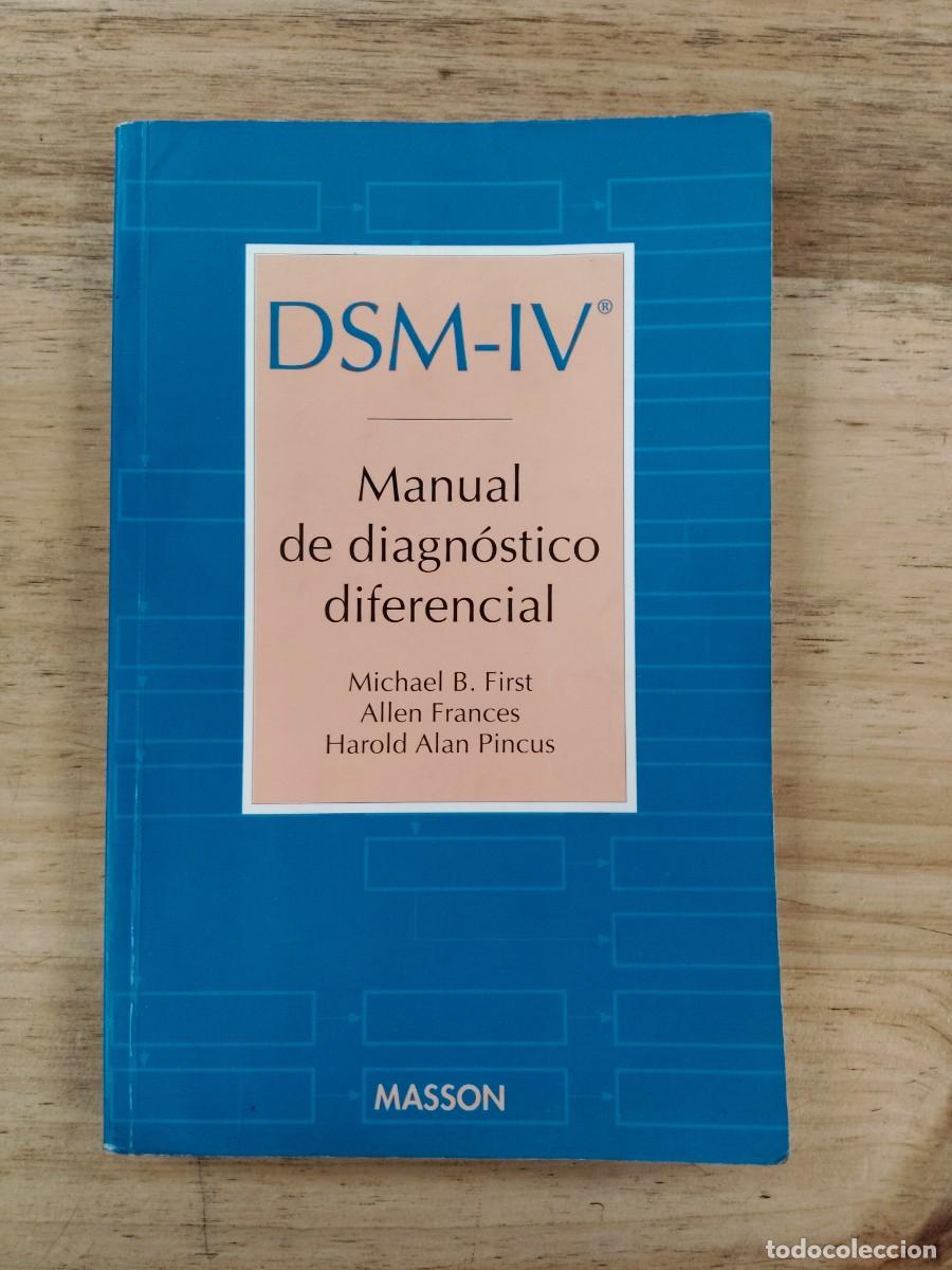 Libri di seconda mano: DSM-IV Manual de Diagn&oacute;stico Diferencial - First, Frances y Pincus - Editorial Masson, 1996