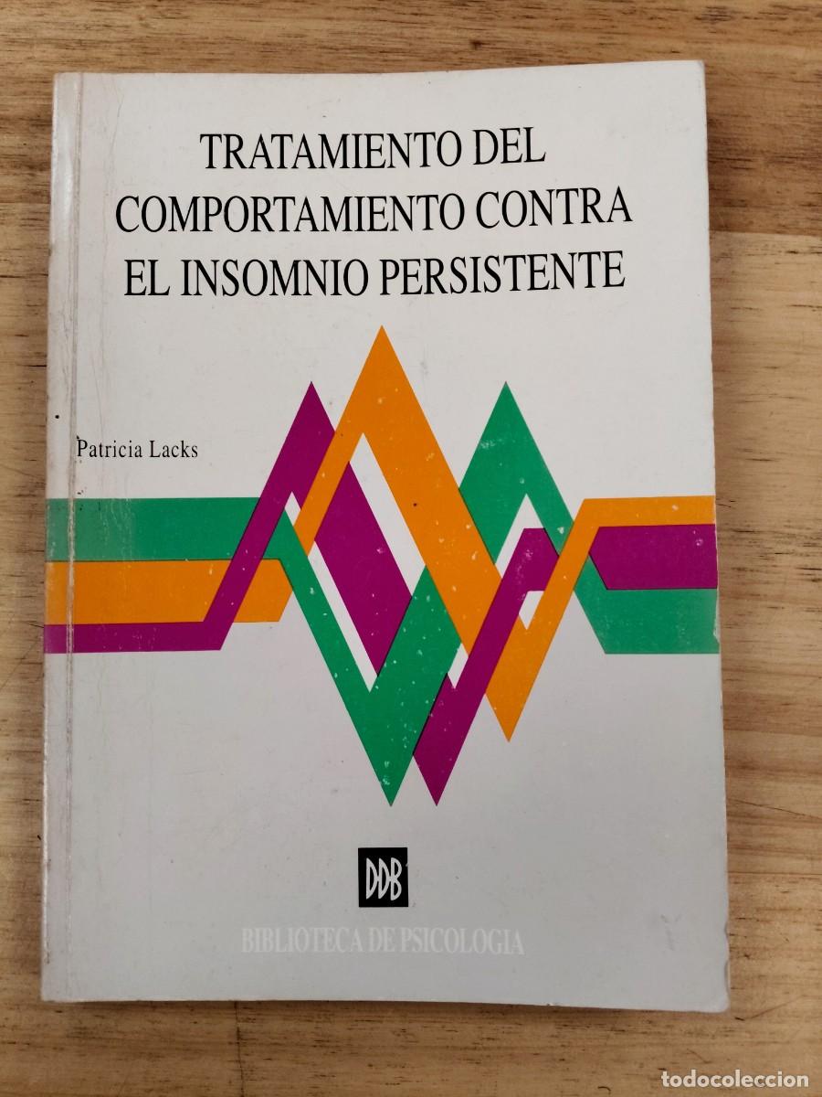 Libri di seconda mano: Tratamiento del comportamiento contra el insomnio persistente - Patricia Lacks