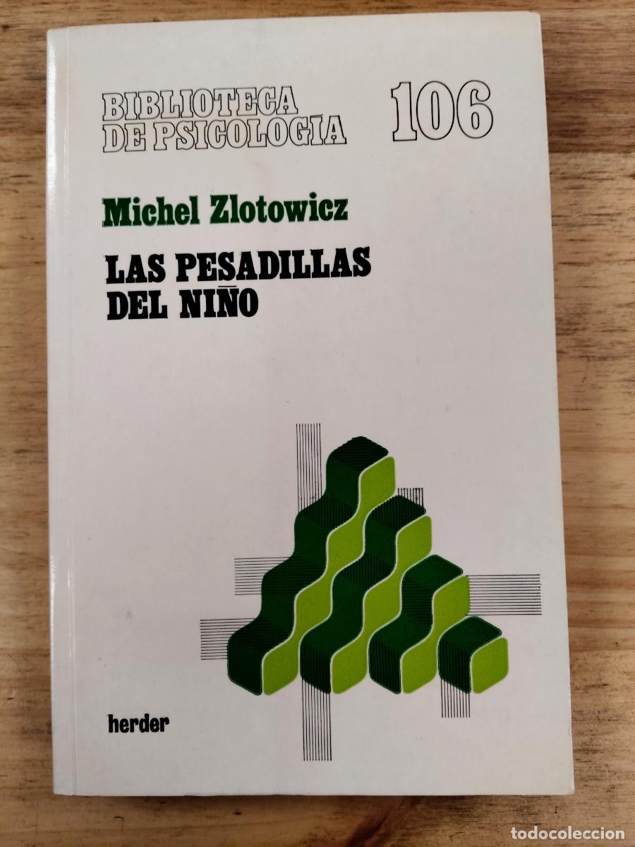 Libri di seconda mano: Las pesadillas del ni&ntilde;o - Michel Zlotowicz - Editorial Herder, 1982