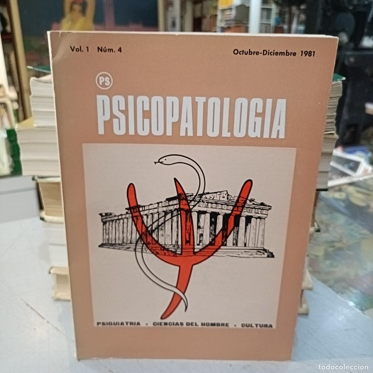 Libros de segunda mano: Psicopatolog&iacute;a - Vol. 1, n&ordm; 4 - Octurbre/Diciembre 1981 - Psiquiatr&iacute;a, Ciencias del Hombre, Cultura