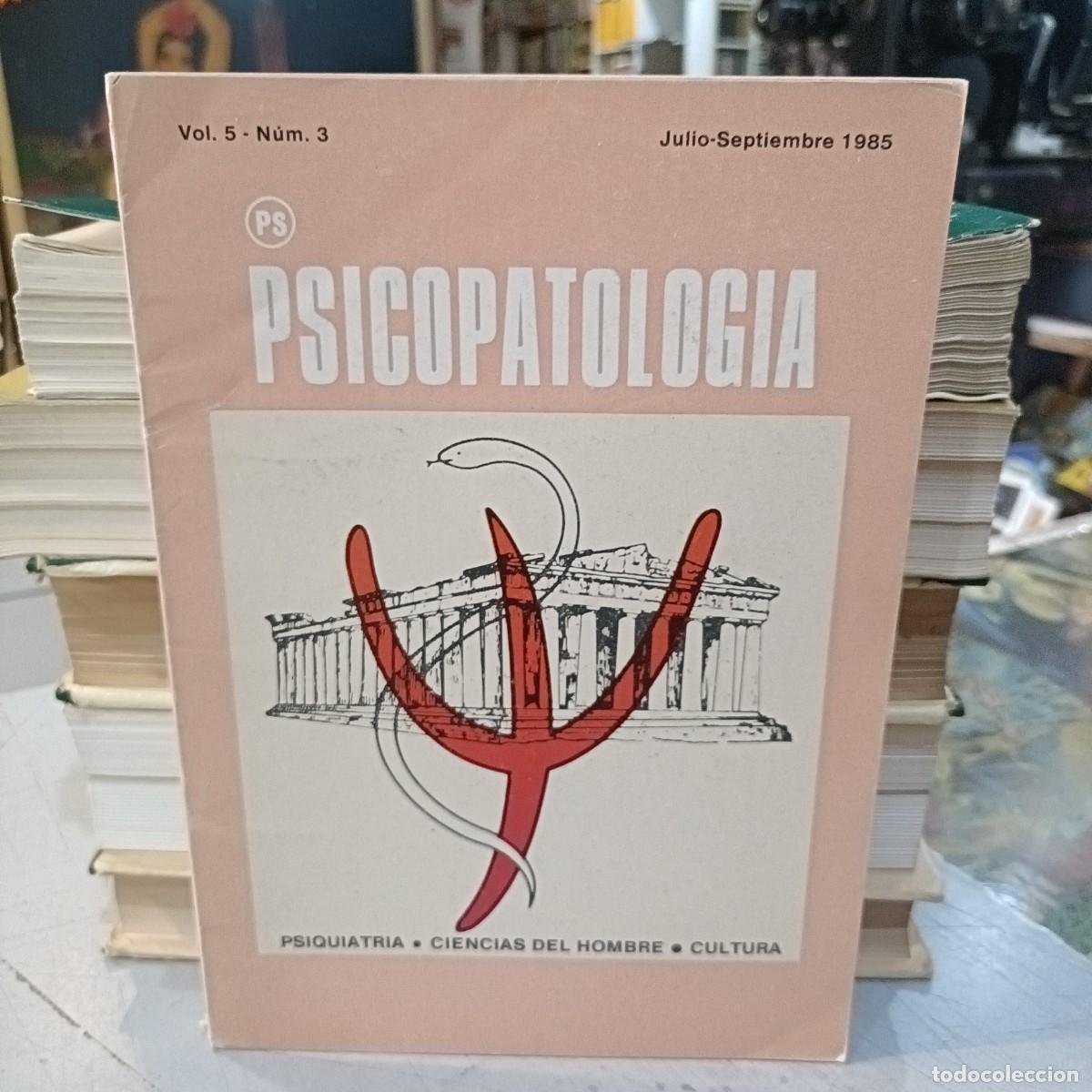 Libros de segunda mano: Psicopatolog&iacute;a - Vol. 5, n&ordm; 3 - Julio/Septiembre 1985 - Psiquiatr&iacute;a, Ciencias del Hombre, Cultura