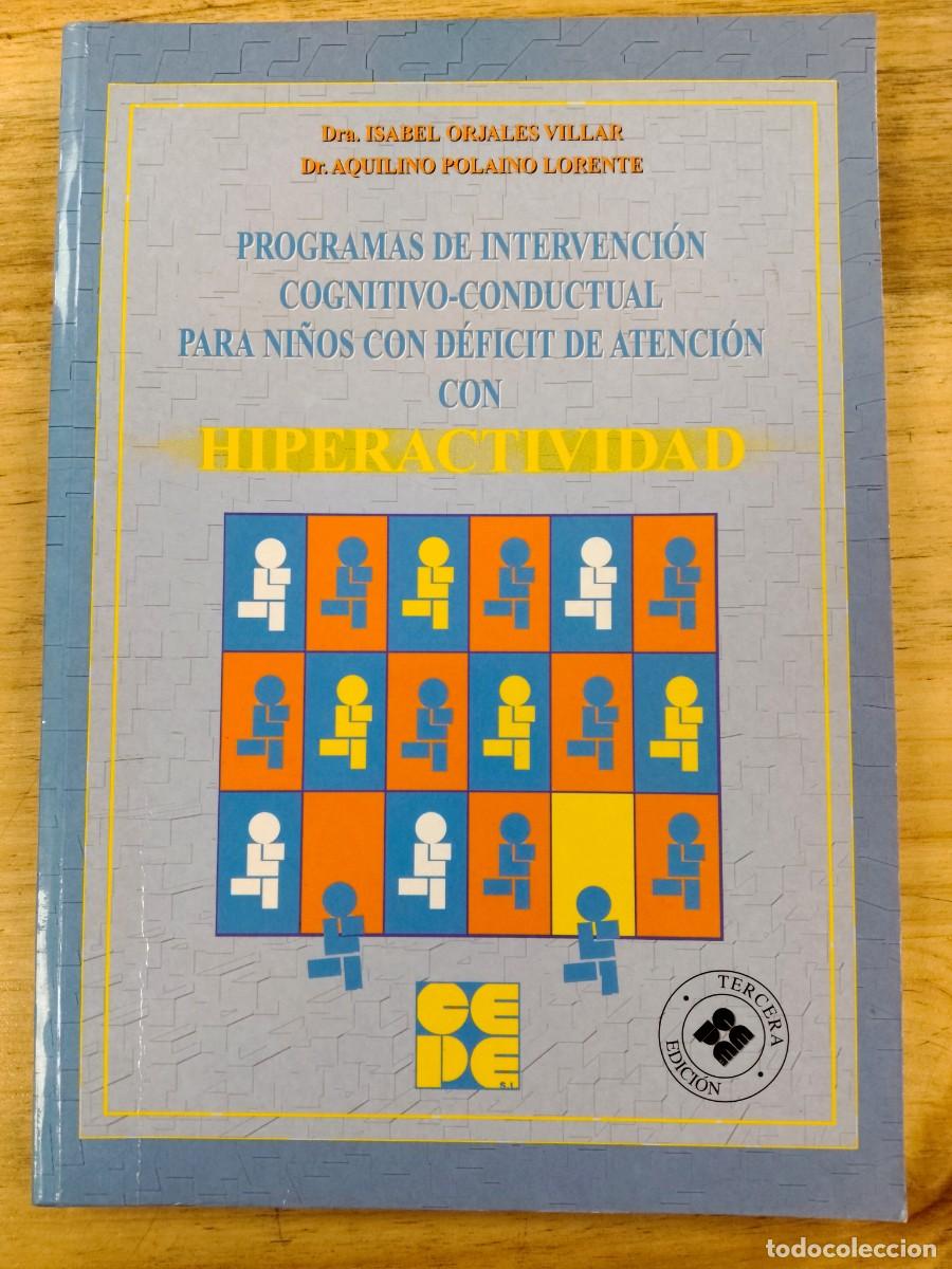 Libros de segunda mano: Programa de Intervenci&oacute;n Cognitivo-Conductual para Ni&ntilde;os con D&eacute;ficit de Atenci&oacute;n con Hiperactividad