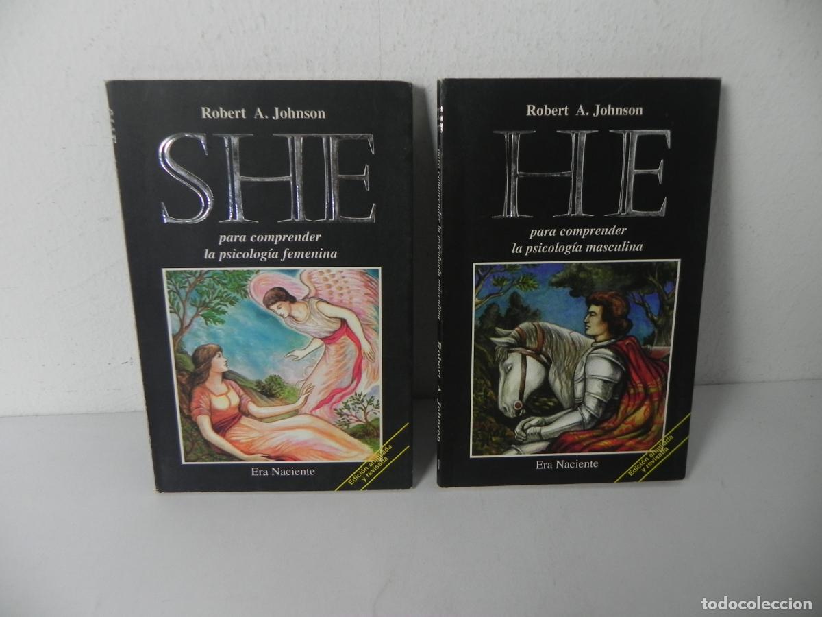 Second hand books: HE / SHE DOS LIBROS DE ROBERT A. JOHNSON (PARA COMPRENER LA PSICOLOG&Iacute;A MASCULINA Y FEMENINA) 1996