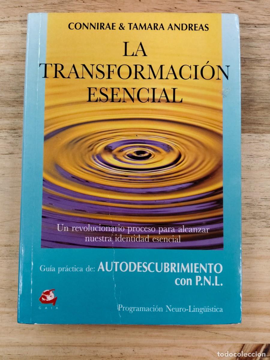 Gebrauchte B&uuml;cher: La transformaci&oacute;n esencial - Connirae Andreas y Tamara Andreas - Gaia Ediciones, 1995