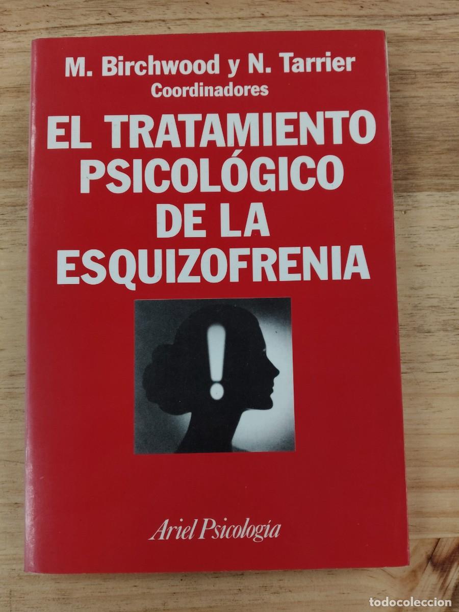 Gebrauchte B&uuml;cher: El tratamiento psicol&oacute;gico de la esquizofrenia - Max Birchwood y Nicholas Tarrier - Ed. Ariel, 1995