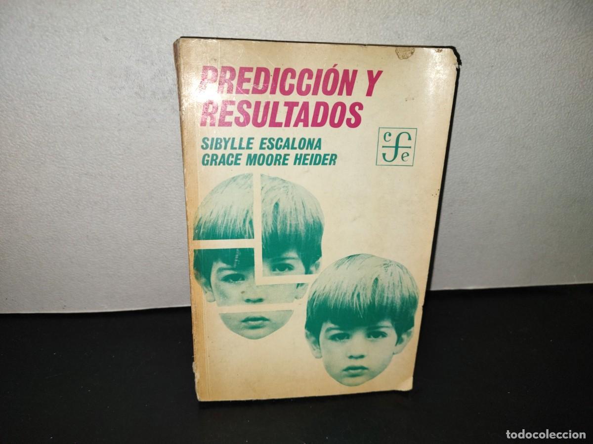 Second hand books: 221- Predicci&oacute;n Y Resultados. Un Estudio Sobre El Desarrollo Del Ni&ntilde;o - Sybille Escalona