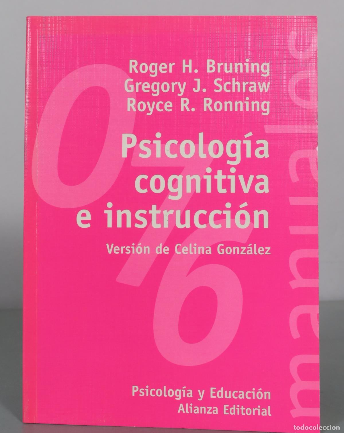 Libri di seconda mano: Psicolog&iacute;a cognitiva e instrucci&oacute;n - Roger H. Bruning, Gregory J. Schraw, Royce R. Ronning - Alianza