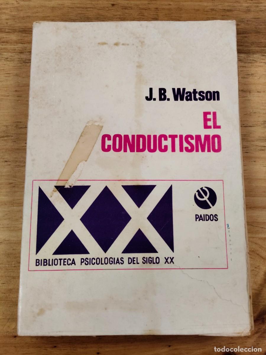 Libros de segunda mano: El conductismo - John B. Watson - Editorial Paid&oacute;s, 1976
