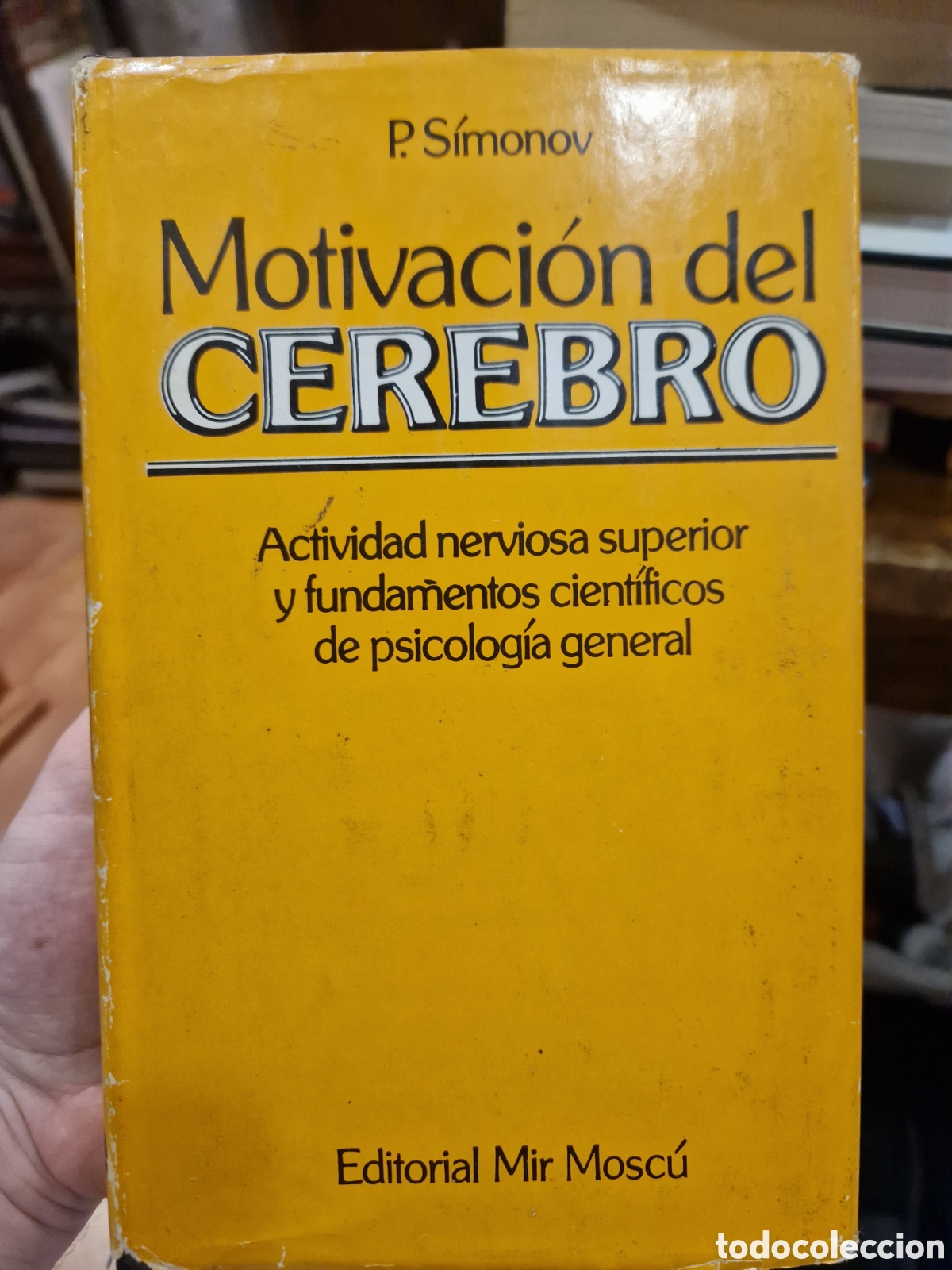 Livros em segunda m&atilde;o: S&Iacute;MONOV, P. Motivaci&oacute;n del cerebro