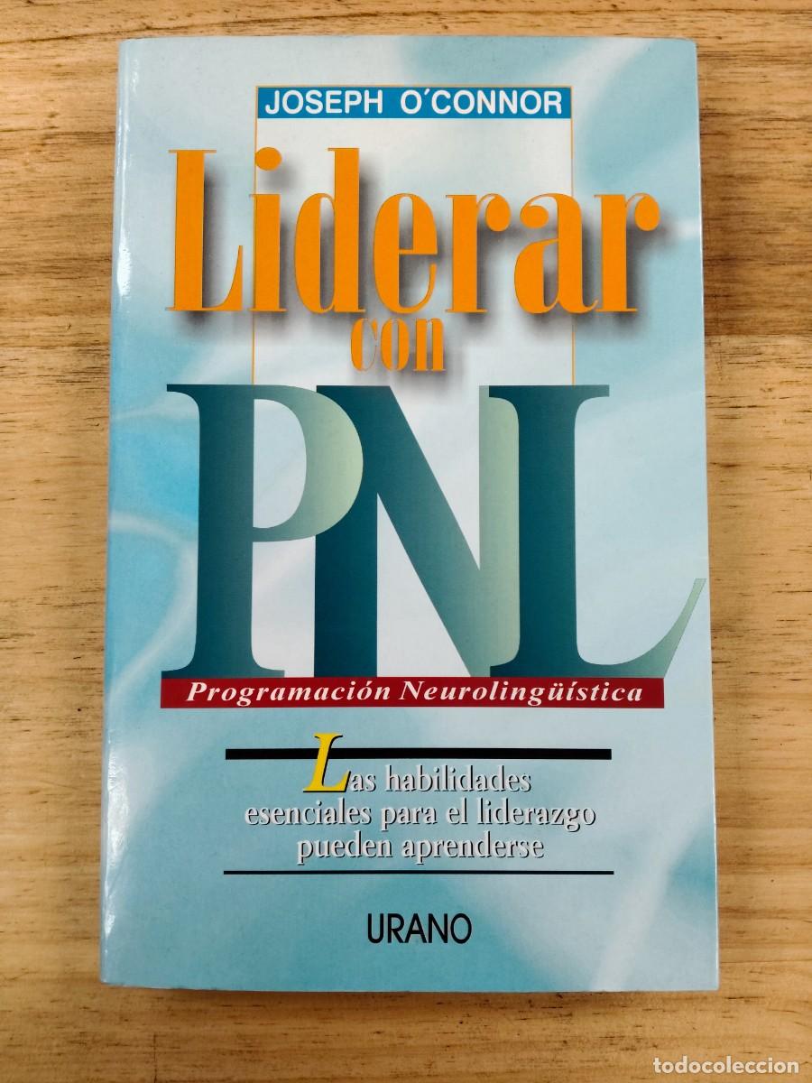 Libros de segunda mano: Liderar con PNL (Programaci&oacute;n Neuroling&uuml;&iacute;stica) - Joseph O'Connor - Ediciones Urano, 1999