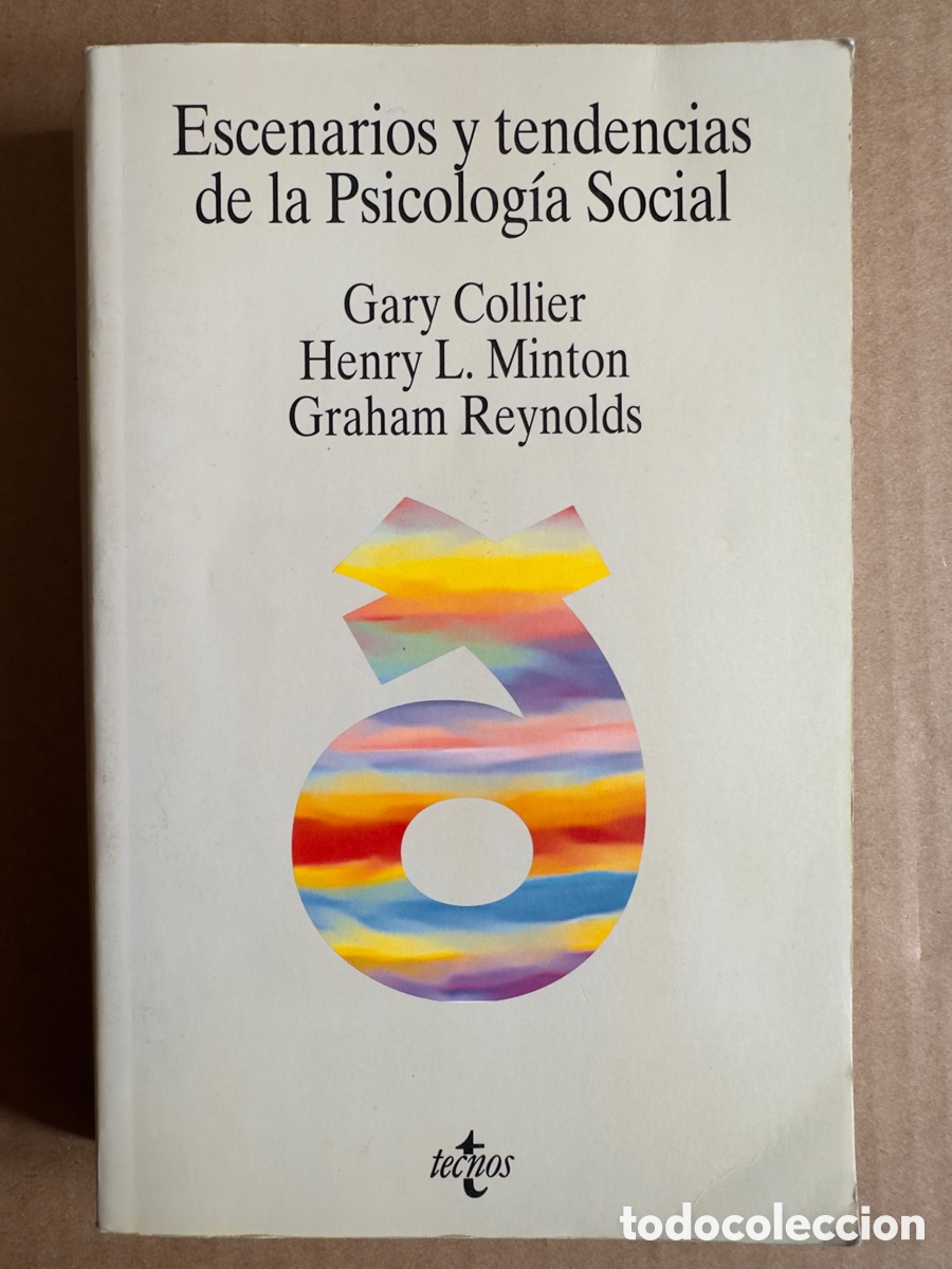Libros de segunda mano: Escenarios y tendencias de la psicolog&iacute;a social. GARY COLLIER, HENRY L. MINTON y GRAHAM REYNOLDS.